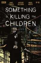 Something is Killing the Children #48 Available June 17