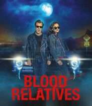 Blood Relatives (2022) Available June 23