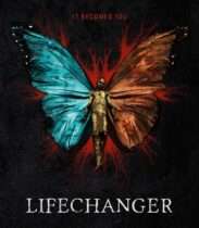 Lifechanger (2018) Available June 23