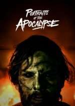 Portraits Of The Apocalypse (2025) Available July 14