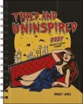 Tragic Girls 2027 Monthly/Weekly Planner Calendar: Tired and Uninspired Available July 14