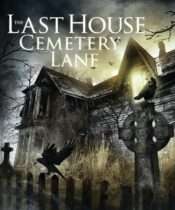 The Last House on Cemetery Lane (2015) Available June 23