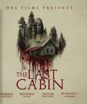 The Last Cabin (2025) Available July 7