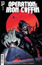 Operation: Iron Coffin #1 Available July 8