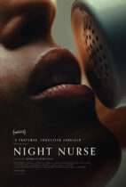 Friday, July 10, 2026: Night Nurse Premieres Today in Theaters