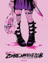 The Art of Zombie Makeout Club Deluxe Edition Available July 21