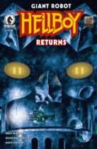 Giant Robot Hellboy Returns #1 Available July 22