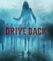 Drive Back (2024) Available July 28
