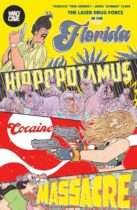 The Florida Hippopotamus Cocaine Massacre Available July 28