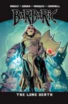 Barbaric Vol. 5: The Long Death Available August 4