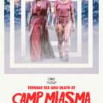 2026-08-07 - Teenage Sex and Death at Camp Miasma