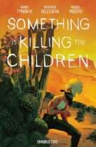 Something is Killing the Children Omnibus Vol. 2 Available August 25