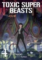 Toxic Super Beasts Vol. 4 Available August 25