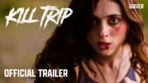 Kill Trip | Official Trailer