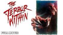 The Terror Within | Full Movie | Andrew Stevens, George Kennedy | Horror Sci-Fi Creatures WTF