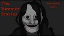Something Scary – The Summer Scaries