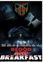 Blood and Breakfast (2024) Available July 7