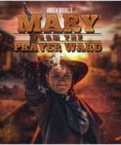 Mary from the Prayer Ward (2025) Available July 7