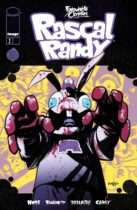 Exquisite Corpses Rascal Randy #1 Available July 8