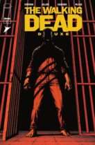 The Walking Dead Deluxe #141 Available July 15