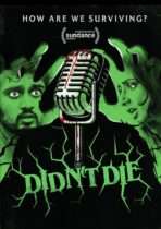 Didn’t Die (2025) Available July 28