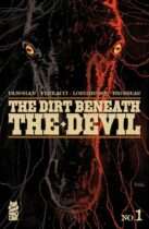 The Dirt Beneath the Devil #1 Available August 12