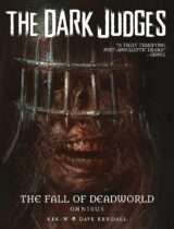 The Dark Judges : The Fall of Deadworld Omnibus Available September 22