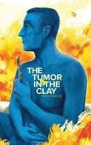 The Tumor in the Clay Available September 29