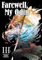 Farewell, My Odin Vol. 3 Available October 6