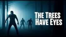 The Trees Have Eyes (2019) – Full Movie
