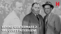 Behind Quatermass 2: Budget Battles, Bold Casting and a Runaway Toupee | Val Guest Interview 2003