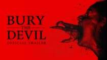 Bury The Devil (2026) Official Trailer
