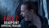 Fall 2: Deadpoint (2026) Official Trailer 2 – Harriet Slater, Arsema Thomas