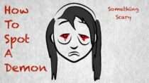 The Something Scary Podcast – How To Spot A Demon // Something Scary | Snarled