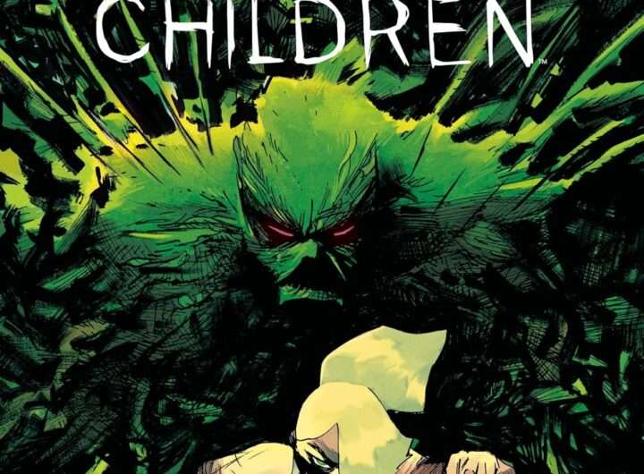 Swamp Thing is Killing the Children #1 cover