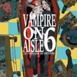 Vampire on Aisle 6 #1 cover