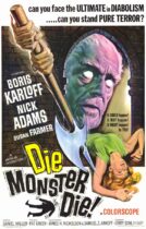 Horror History: Wednesday, October 27, 1965: Die, Monster, Die! was released in theaters