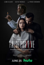 Friday, June 25, 2021: False Positive Premieres Today on Hulu
