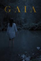 Friday, June 25, 2021: Gaia Premieres Today on VOD