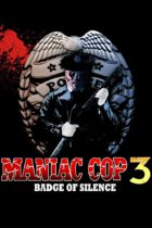 Horror History: Wednesday, July 7, 1993: Maniac Cop III: Badge of Silence was released direct-to-video