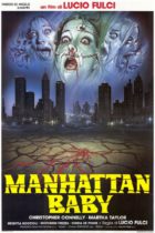 Horror History: Thursday, August 12, 1982: Manhattan Baby was released in Italian theaters