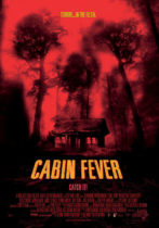 Horror History: Friday, September 12, 2003: Cabin Fever was released in theaters