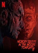 Wednesday, October 27, 2021: Nobody Sleeps in the Woods Tonight 2 Premieres Today on Netflix