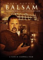 Balsam: A Paranormal Investigation (2021) Available December 28