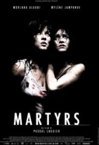 Horror History: Tuesday, April 28, 2009: Martyrs was released direct-to-video