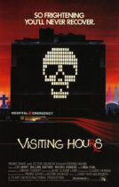 Horror History: Friday, May 28, 1982: Visiting Hours was released in theaters