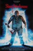 Horror History: Friday, August 28, 1987: Slaughterhouse was released in theaters