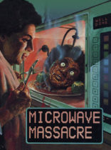 Horror History: Wednesday, August 31, 1983: Microwave Massacre was released in theaters