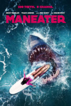 Friday, August 26, 2022: Maneater Premieres Today on VOD