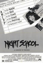 Horror History: Friday, September 11, 1981: Night School was released in US theaters